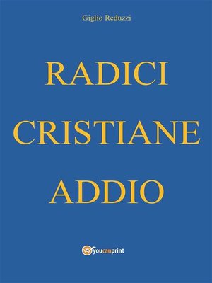 cover image of Radici cristiane addio